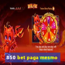 850 bet paga mesmo